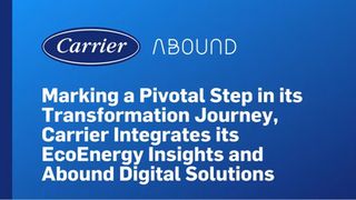 Marking a Pivotal Step in Transformation Journey, Carrier Integrates its EcoEnergy Insights™ and Abound™ Digital Solutions
