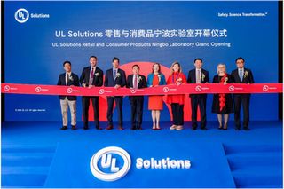 UL Solutions Opens Ningbo Retail and Consumer Products Laboratory To Help Manufacturers Advance Quality and Safety