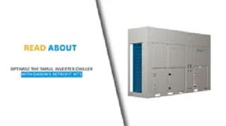Optimise the Small Inverter Chiller with Daikin's Retrofit Kits