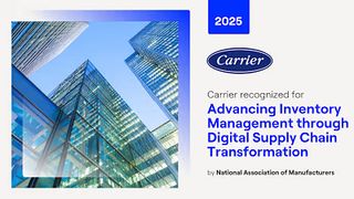 Carrier Recognized for Advancing Inventory Management through Digital Supply Chain Transformation
