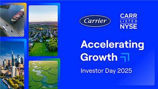 Carrier Hosts 2025 Investor Day to Showcase Transformed Portfolio and Focused Strategy for Growth and Significant Value Creation