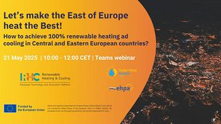 “Let’s Make the East of Europe Heat the Best, How to achieve 100% renewable heating and cooling in Central & Eastern European countries?”