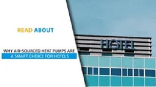 Daikin: why air-sourced heat pumps are a smart choice for hotels