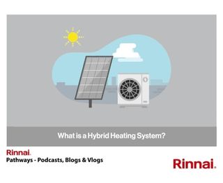 Rinnai: What is a Hybrid Heating System?