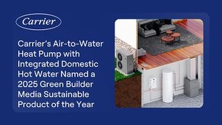 Carrier’s Air-to-Water Heat Pump with Integrated Domestic Hot Water Named a 2025 Green Builder Media Sustainable Product of the Year