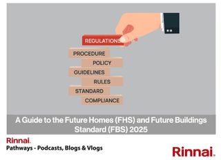 Beyond the Building Regulations - A Guide to the Future Homes (FHS) and Future Buildings Standard (FBS) 2025