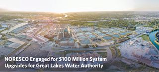 NORESCO Engaged for $100 Million System Upgrades for Great Lakes Water Authority