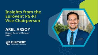 Insights from the Eurovent PG-RT Vice-Chairperson