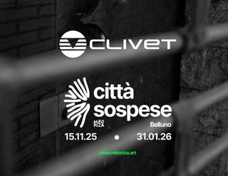 Clivet: Città Sospese (Suspended Cities)