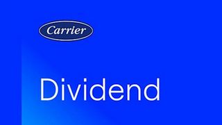 Carrier Board of Directors Announces Increase in Quarterly Dividend to $0.24 per Share