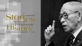 Konosuke Matsushita “Starting Anew as a Humble Merchant”—Stories Behind Panasonic History Episode 05