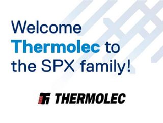 SPX Technologies Announces Acquisition of Thermolec
