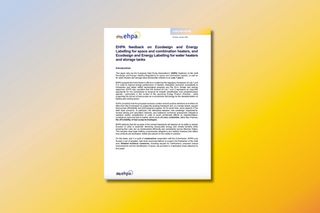 EHPA feedback on Ecodesign and Energy Labelling for space and combination heaters, water heaters and storage tanks