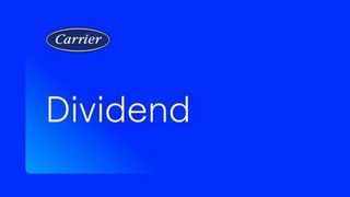 Carrier Board of Directors Declares Quarterly Cash Dividend