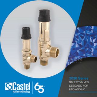 Castel Unveils 3030 Safety Valves for HFO and HC Refrigeration Systems