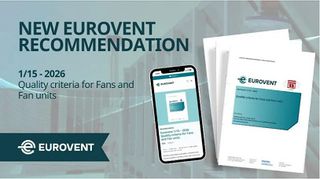 Eurovent, AMCA publish Recommendation on Quality Criteria for Fans