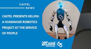 Castel presents kelvin: a humanoid robotics project at the service of people