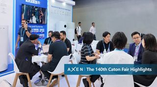 Axen: Day 1 at the 140th Canton Fair