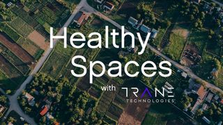 Trane Technologies Launches Season 6 of the Healthy Spaces Podcast, Spotlighting Sustainable Innovation in Action